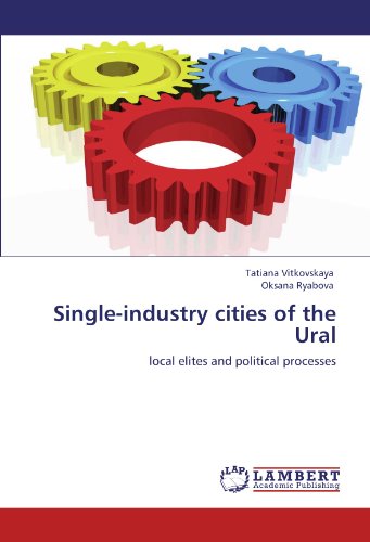 Single-industry cities of the Ural: local elites and political processes