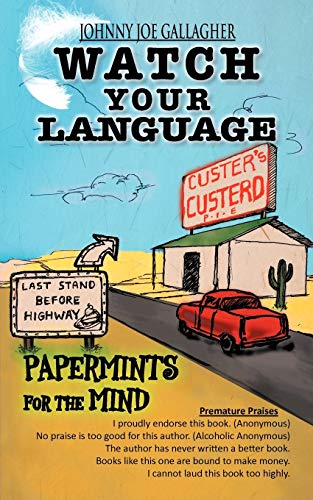 Watch Your Language: Papermints For The Mind