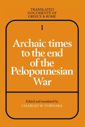 Archaic Times to the End of the Peloponnesian War (Translated Documents of Greece and Rome, Band 1)