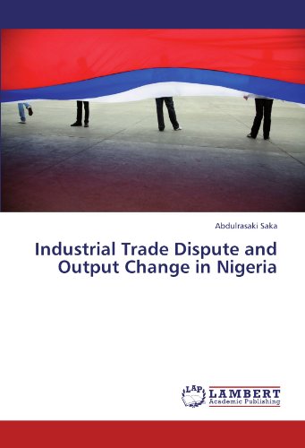 Industrial Trade Dispute and Output Change in Nigeria