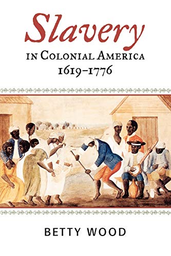 Slavery in Colonial America, 16191776 (AFRICAN AMERICAN HISTORY SERIES)