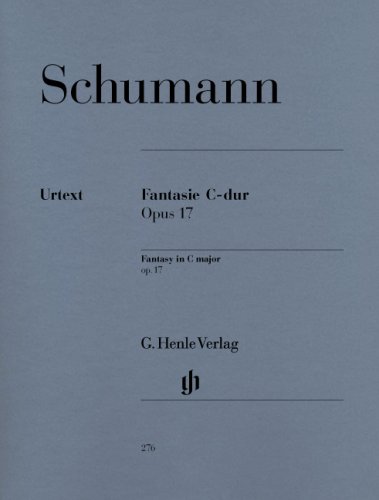 Robert Schumann Fantasie C-Dur Op 17 (Große Sonate). Klavier