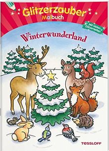 Glitzerzaubermalbuch. Winterwunderland: Mit vielen Glitzerseiten (Malbücher und -blöcke)