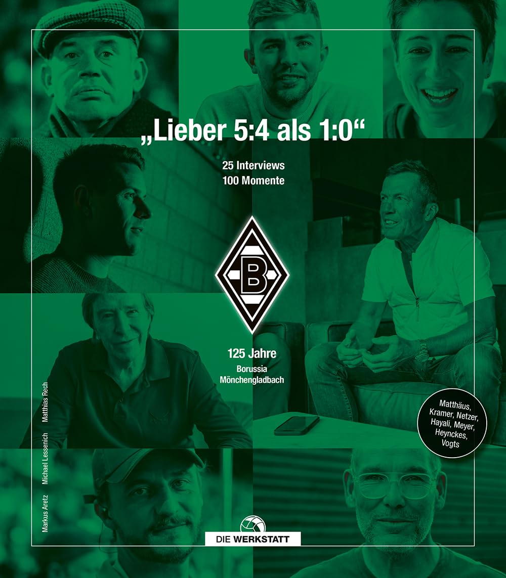 „Lieber 5:4 als 1:0.“: 125 Jahre Borussia Mönchengladbach. 25 ikonische Interviews – 100 faszinierende Momente