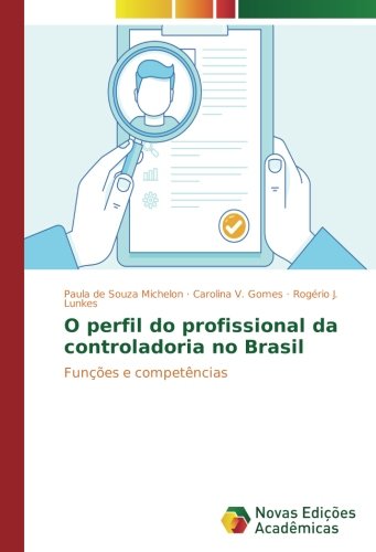 O perfil do profissional da controladoria no Brasil: Funções e competências