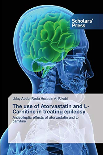 The use of Atorvastatin and L-Carnitine in treating epilepsy: Antiepileptic effects of atorvastatin and L-carnitine