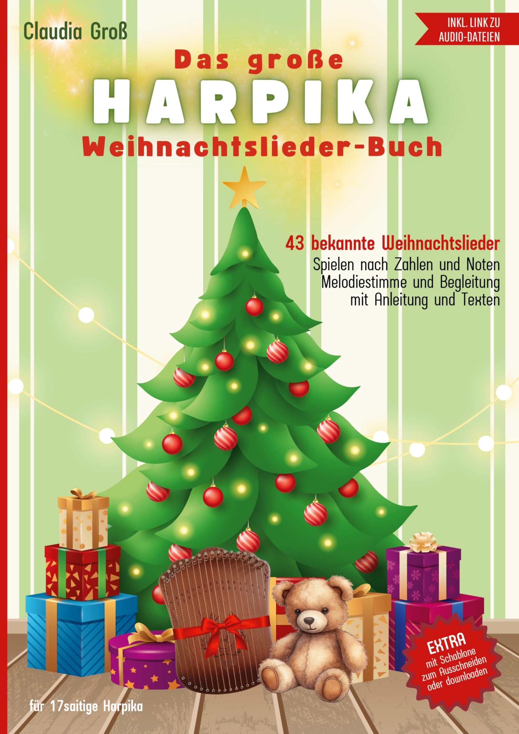 Das große Harpika Weihnachtslieder-Buch - Ringbuch: Melodie und Begleitstimme in Zahlen und Noten, Harpika spielen lernen, Spielbuch mit 43 beliebten Liedern | wie Kalimba und Harfe | Spiralbindung