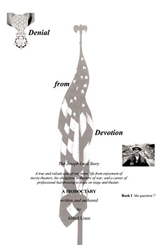 Denial From Devotion: Book One The Question?