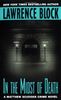 In the Midst of Death (Matthew Scudder Series, Band 3)