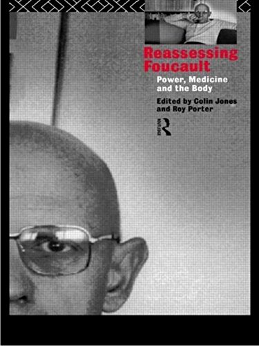 Roy Porter Reassessing Foucault, Power, Medicine And The Body (Studies In The Social History Of Medicine)
