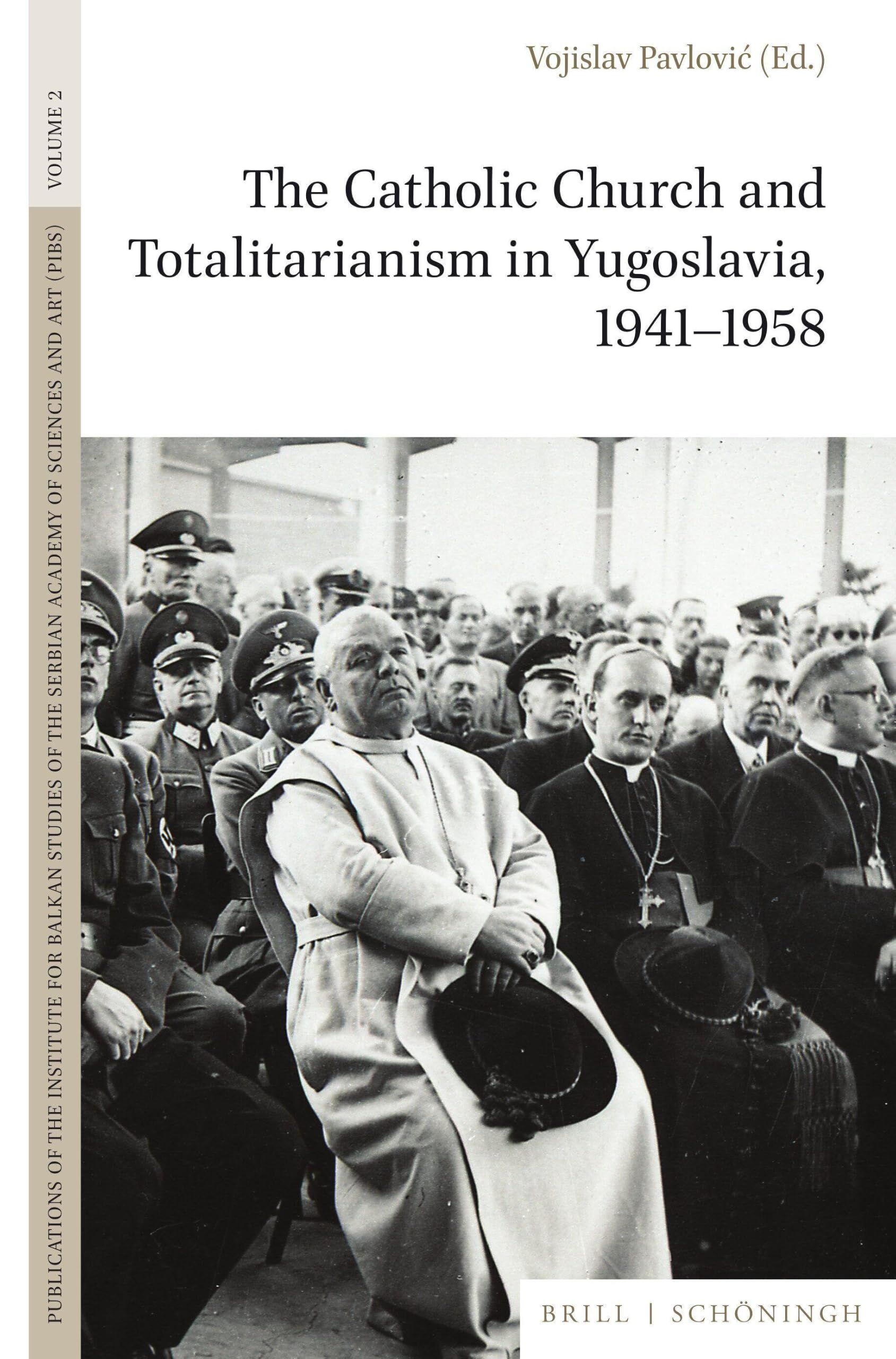 The Catholic Church and Totalitarianism in Yugoslavia, 1941-1958
