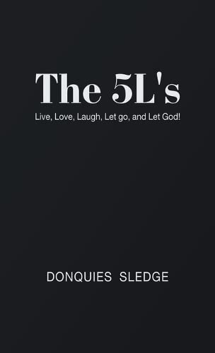 The 5L's: Live, Love, Laugh, Let Go, and Let God!