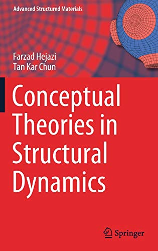 Conceptual Theories in Structural Dynamics (Advanced Structured Materials, 135, Band 135)