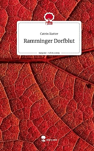 Ramminger Dorfblut. Life is a Story - story.one