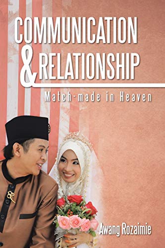 Communication & Relationship: Match-made in Heaven