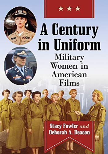 Century in Uniform: Military Women in American Films