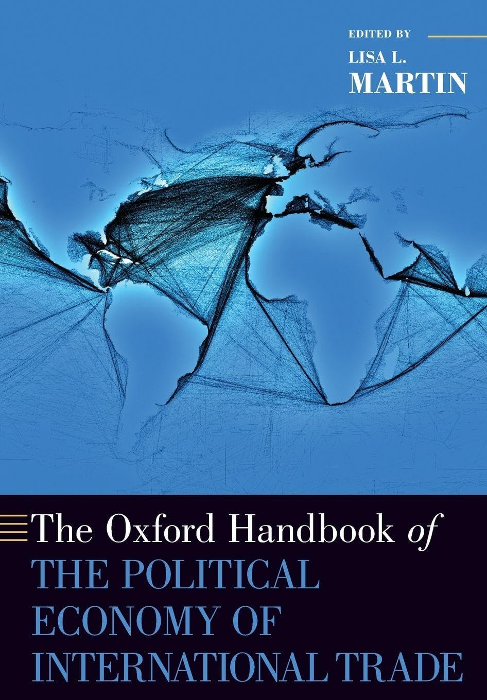 Oxford Handbook of the Political Economy of International Trade (Oxford Handbooks)