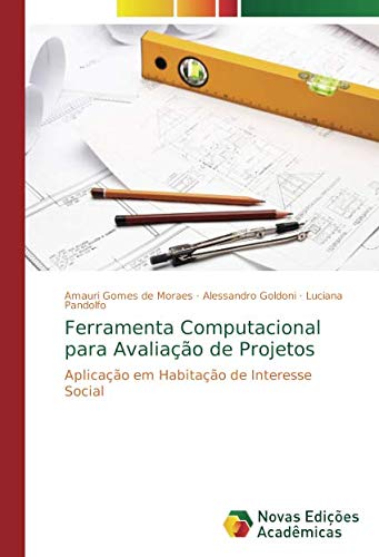 Ferramenta Computacional para Avaliação de Projetos: Aplicação em Habitação de Interesse Social