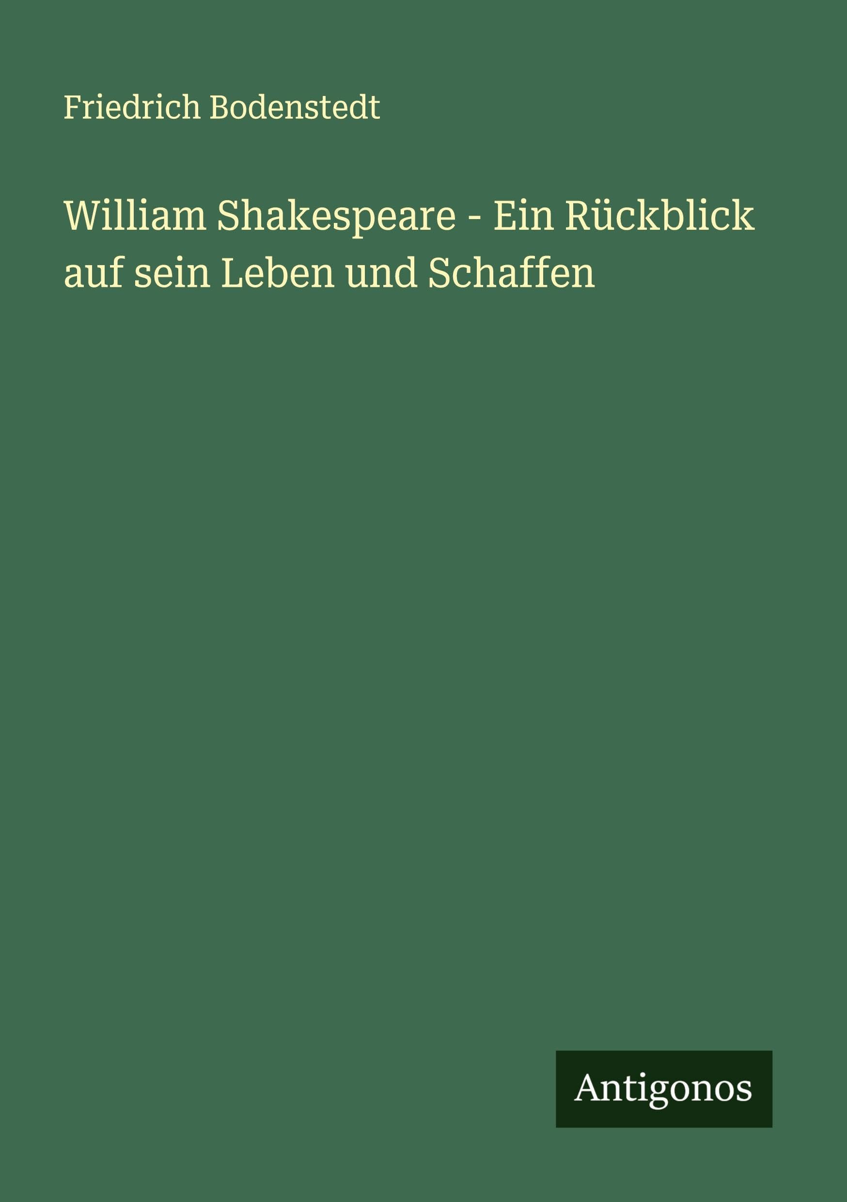 William Shakespeare - Ein Rückblick auf sein Leben und Schaffen