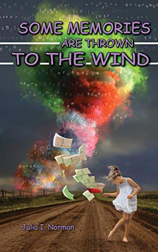 Some Memories Are Thrown To The Wind