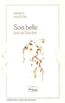Sois fort. Sois belle