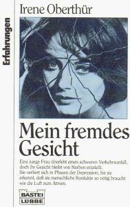 Mein Fremdes Gesicht Erfahrungen Von Irene Oberthur Buch Zustand Gut Ebay