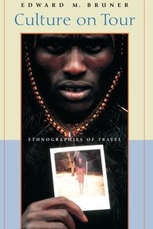 Culture on Tour: Ethnographies Of Travel