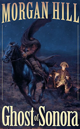 Ghost of Sonora (Legends of the West, Band 3)