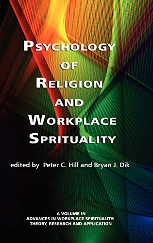 Psychology of Religion and Workplace Spirituality (Hc) (Advances in Workplace Spirituality: Theory, Research and Application)