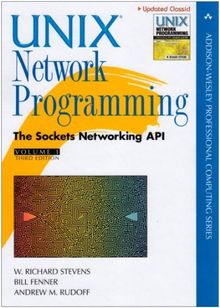 Unix Network Programming: The Sockets Networking API: 1 (Addison-Wesley Professional Computing)