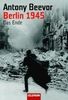 Berlin 1945. Das Ende
