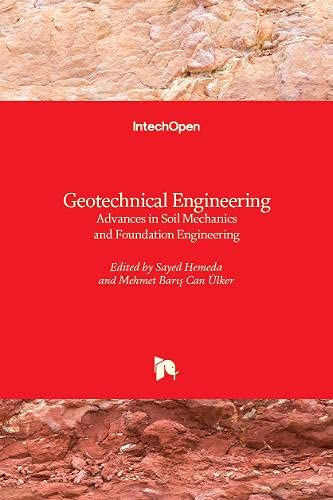 Geotechnical Engineering: Advances in Soil Mechanics and Foundation Engineering