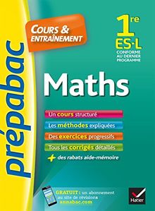 Maths 1re ES, L : cours & entraînement