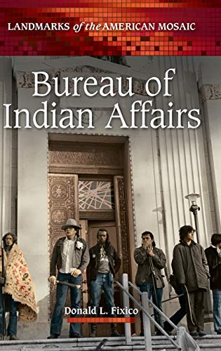 Bureau of Indian Affairs (Landmarks of the American Mosaic)