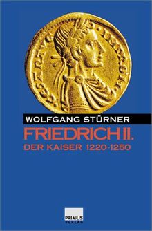 Friedrich II., Bd.2, Der Kaiser 1220-1250