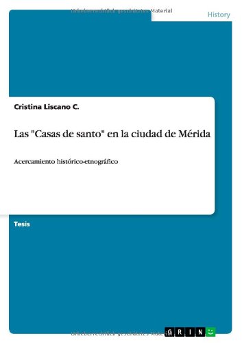 Las Casas de santo en la ciudad de Mérida: Acercamiento histórico-etnográfico