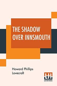 The Shadow Over Innsmouth