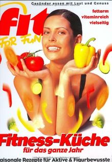 Fit for Fun. Fitnessküche für das ganze Jahr