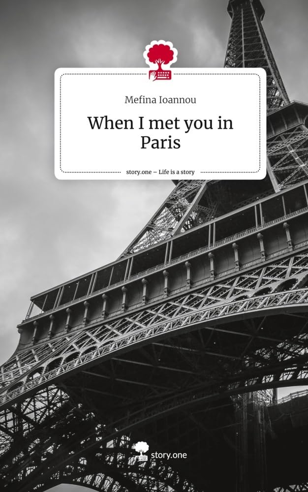 When I met you in Paris. Life is a Story - story.one