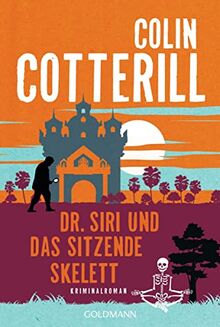 Dr. Siri und das sitzende Skelett: Dr. Siri ermittelt 13 - Kriminalroman