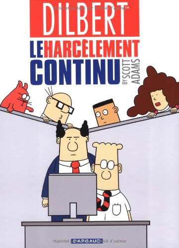 Dilbert, Tome 2 : Le Harcèlement Continu