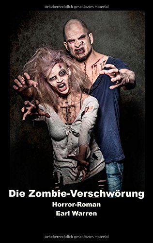 Die Zombie-Verschwörung: Horror-Roman