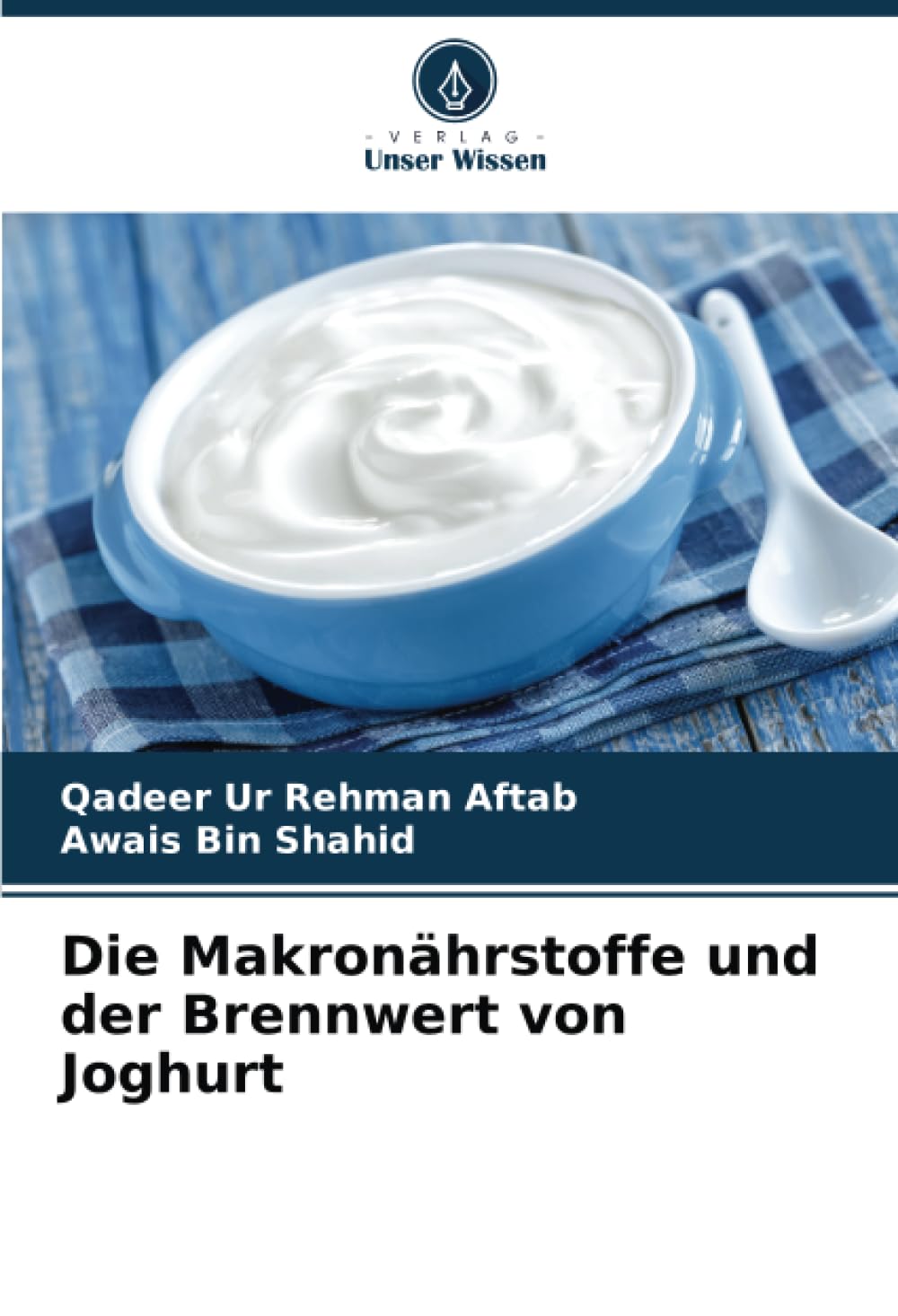 Die Makronährstoffe und der Brennwert von Joghurt