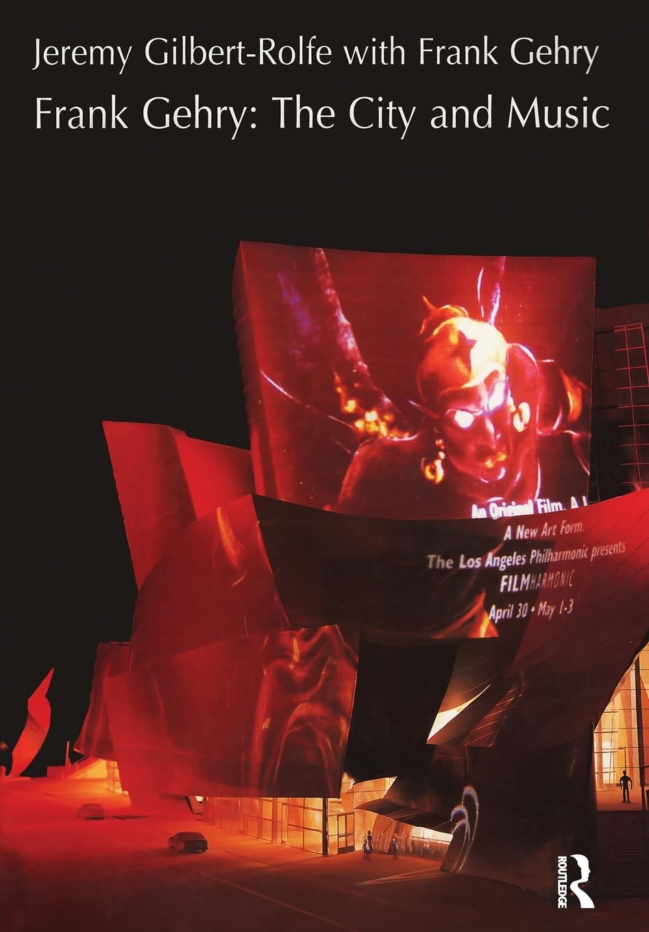 Jeremy Gilbert-Rolfe Frank Gehry, The City And Music