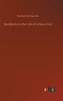 Incidents in the Life of a Slave Girl