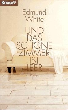 Und das schöne Zimmer ist leer. Roman.