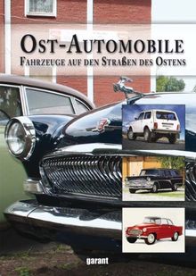 Ost - Automobile - Fahrzeuge auf den Straßen der DDR