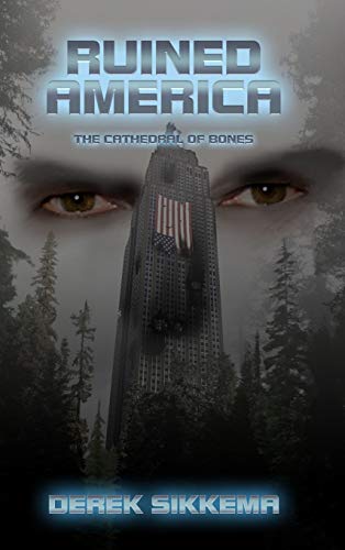 Ruined America: The Cathedral of Bones