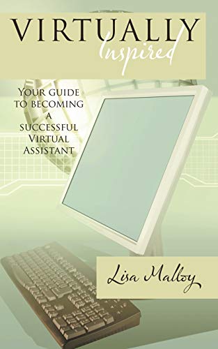 Virtually Inspired: Your guide to becoming a successful Virtual Assistant