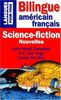 SCIENCE-FICTION. Nouvelles, les grands maîtres américains, édition bilingue américain français